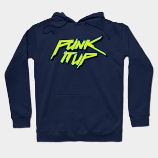 Punk It Up! Hoodie